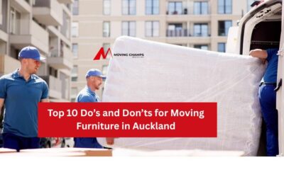 Top 10 Do’s and Don’ts for Moving Furniture in Auckland